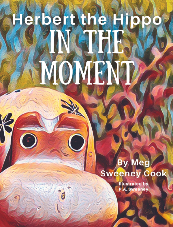 Herbert the Hippo: In the Moment
