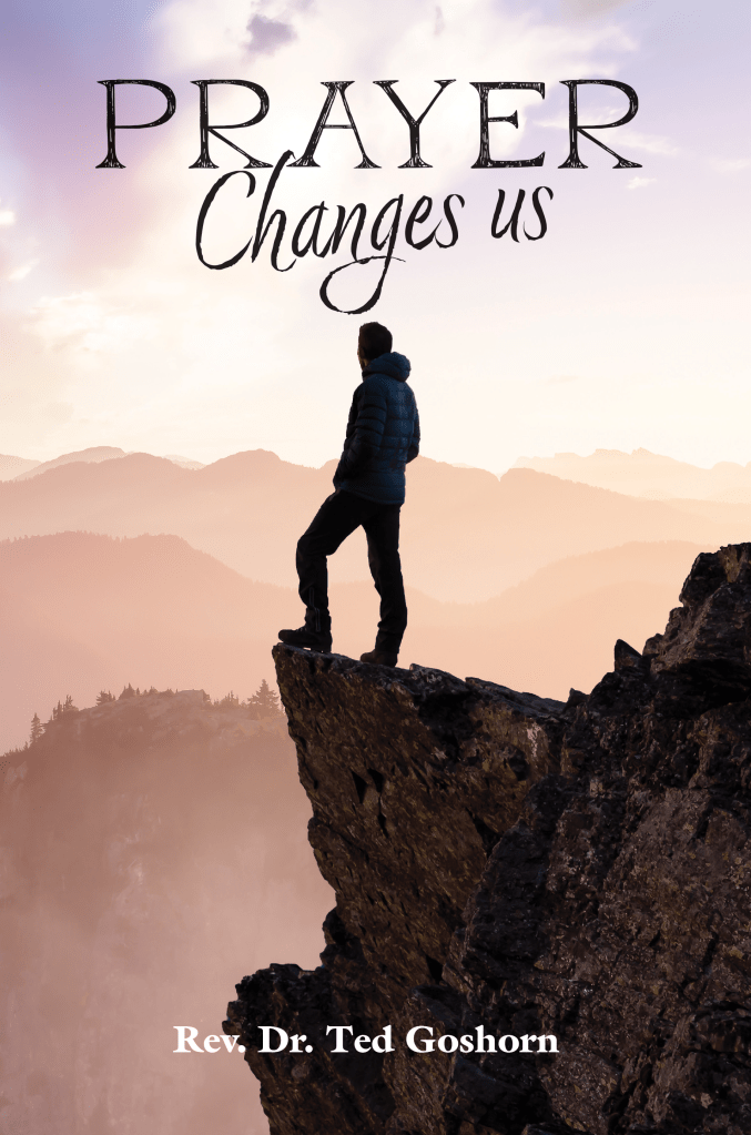 Prayer Changes Us